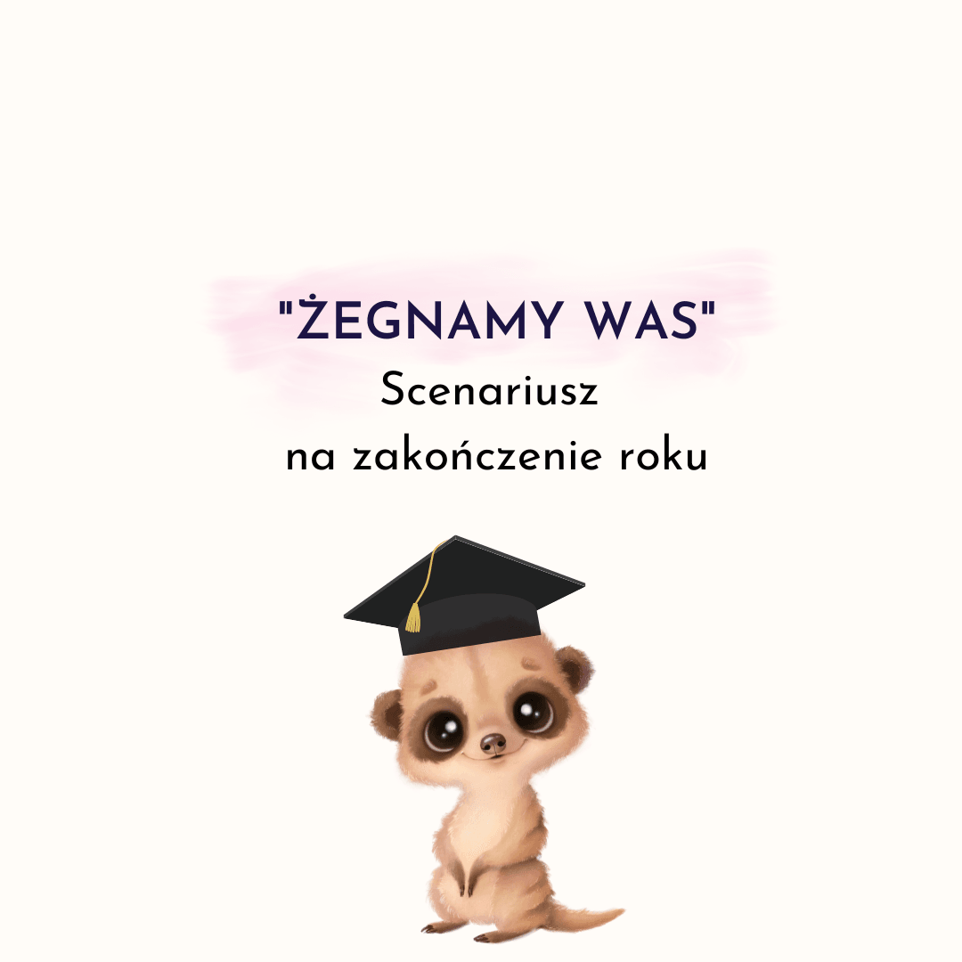 (E-book) Scenariusz zakończenie roku "Żegnamy Was"