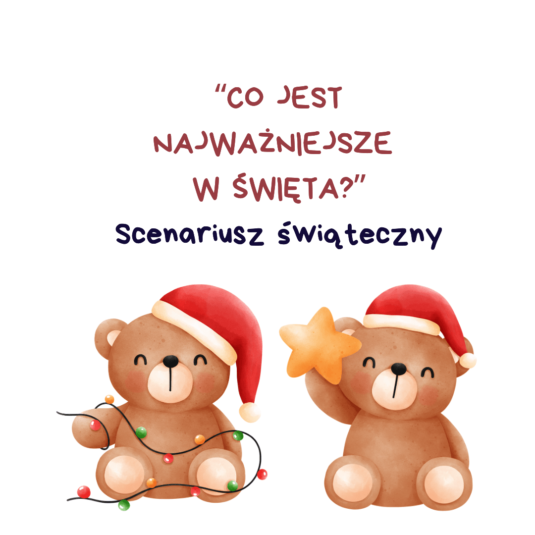 (E-book) Scenariusz świąteczny "Co jest najważniejsze w święta?"