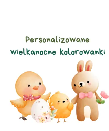 (E-book) Personalizowane wielkanocne kolorowanki do samodzielnej edycji!