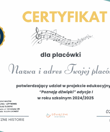 Drukowany certyfikat  dla placówki za udział w programie edukacyjnym "Poznaję Dźwięki" WYSYŁKA GRATIS!