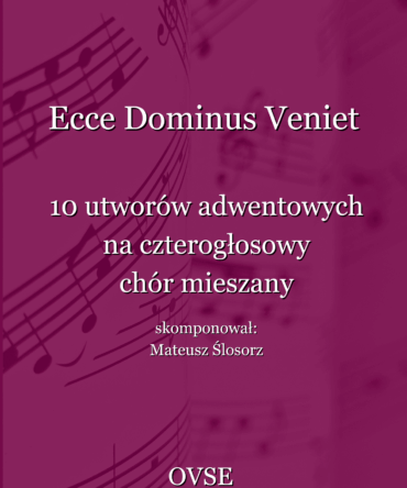 (E-book) Ecce Dominus Veniet. 10 utworów adwentowych na czterogłosowy chór mieszany