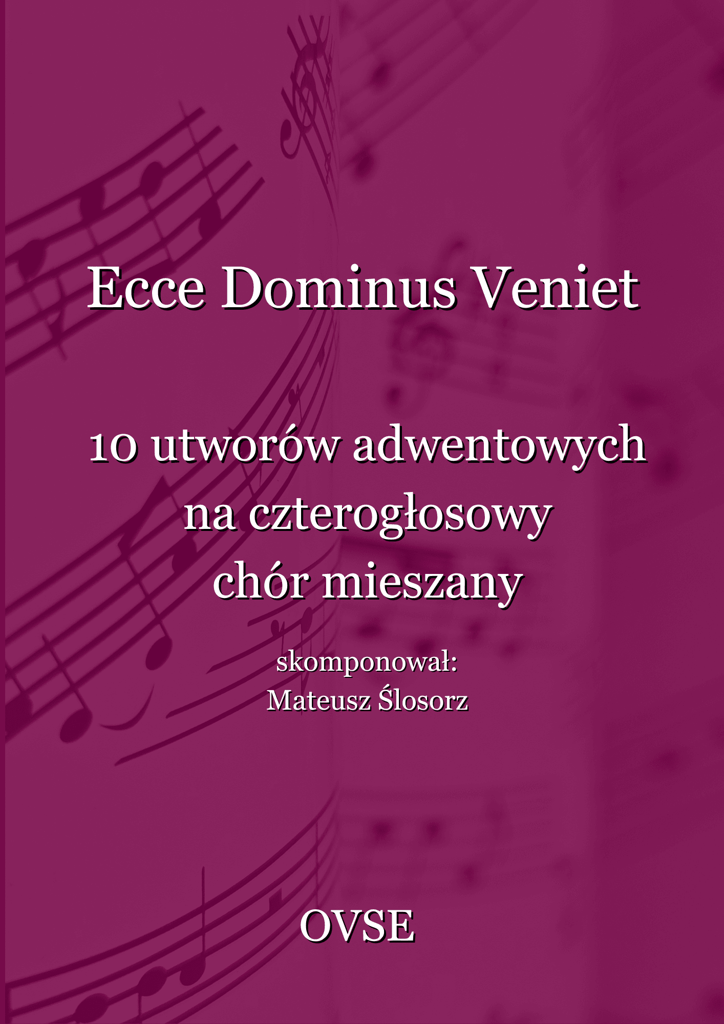 (E-book) Ecce Dominus Veniet. 10 utworów adwentowych na czterogłosowy chór mieszany