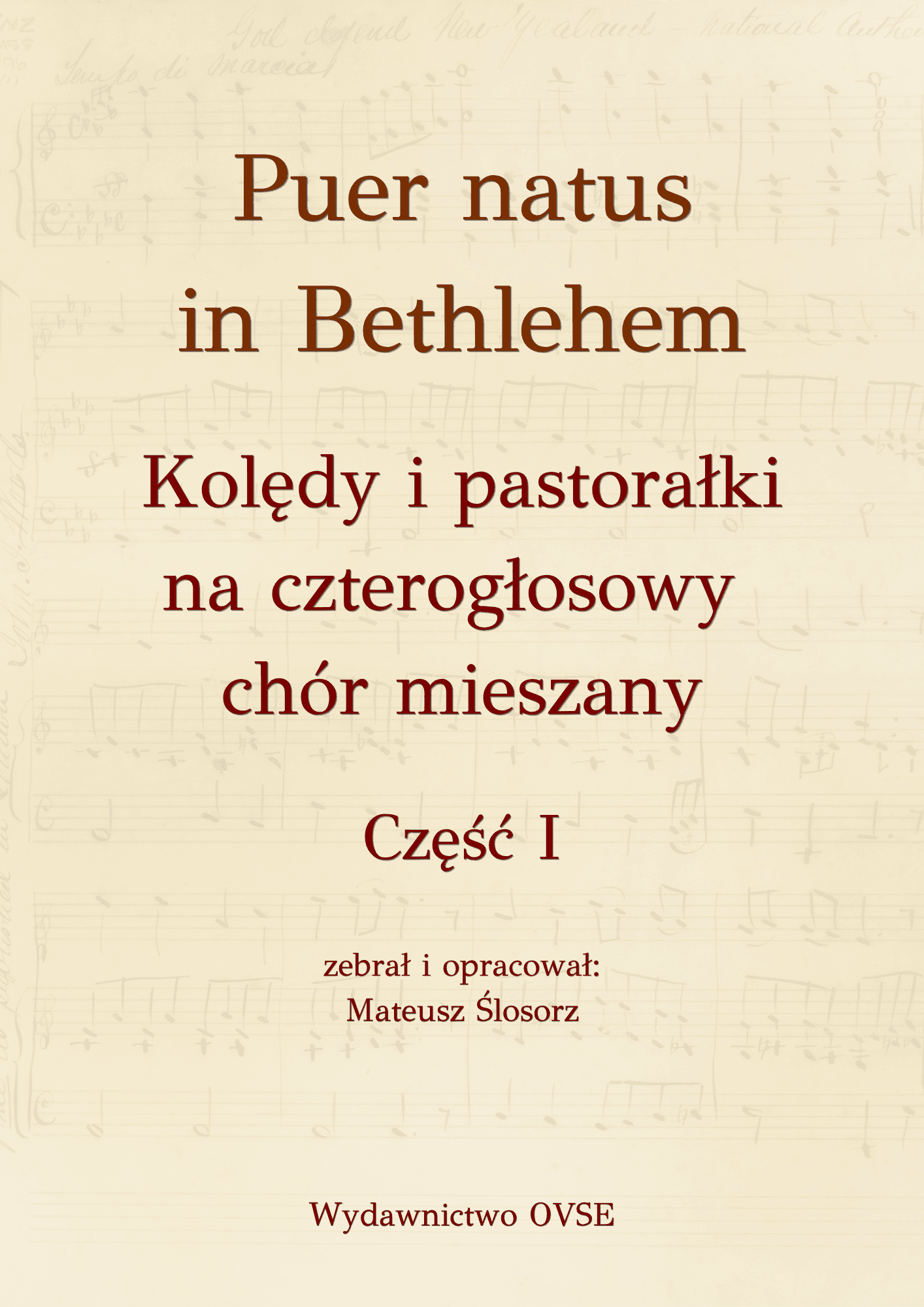 (E-book) Puer Natus in Bethlehem. Kolędy i pastorałki na czterogłosowy chór mieszany. Część I (pdf)