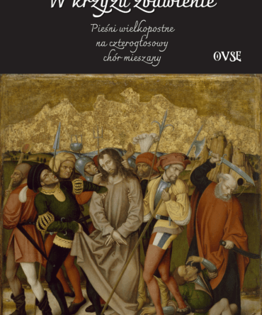 (E-book) W krzyżu zbawienie. Pieśni wielkopostne na czterogłosowy chór mieszany