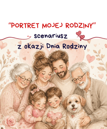 (E-book) Scenariusz na Dzień Rodziny "Portret mojej rodziny"